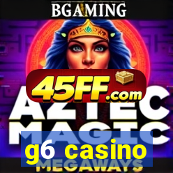 g6 casino
